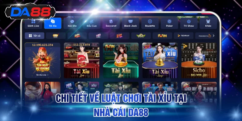 Chi tiết về luật chơi tài xỉu tại nhà cái DA88
